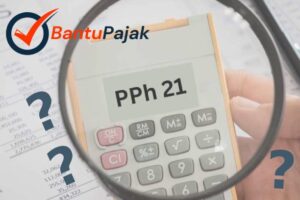 Panduan Lengkap PPh 21 untuk Karyawan dan Freelancer